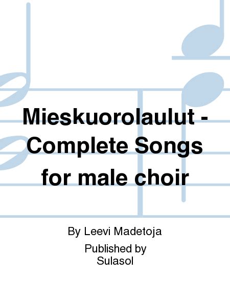Mieskuorolaulut I - Complete Songs For Male Choir I